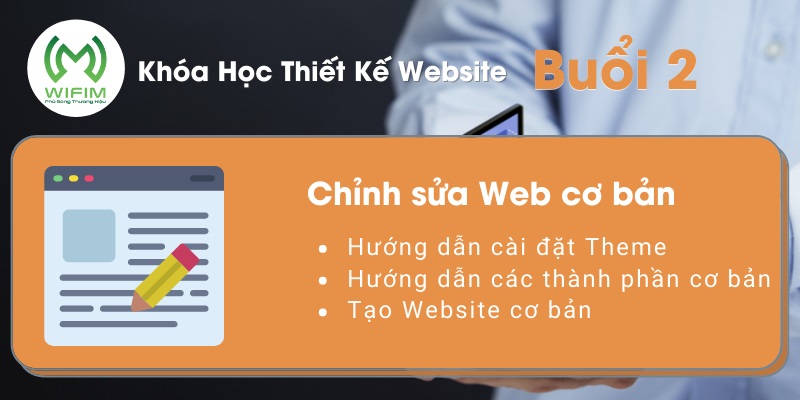 BUỔI 2: Cách chỉnh sửa Website cơ bản