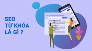 SEO từ khóa là gì ?