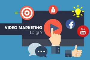 Video marketing là một trong những công cụ giúp truyền tải nội dung sản phẩm, dịch vụ